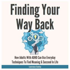Finding Your Way Back 2 in 1, Lawrence Conley