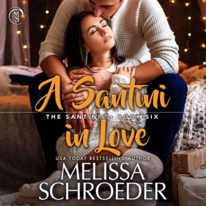 A Santini in Love, Melissa Schroeder