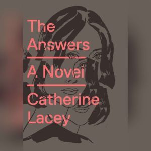The Answers, Catherine Lacey