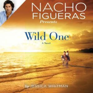 Nacho Figueras Presents: Wild One, Jessica Whitman