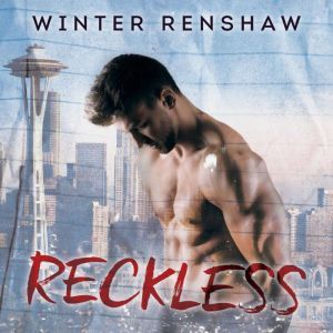 Reckless, Winter Renshaw