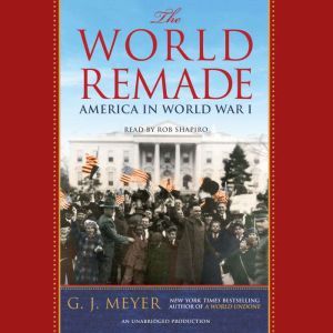 The World Remade, G. J. Meyer