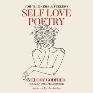 Self Love Poetry, Melody Godfred