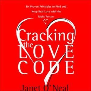 Cracking the Love Code, Janet ONeal