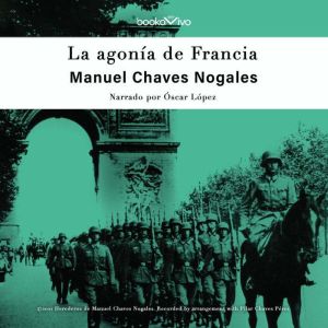 La agonia de Francia The Fall of Fra..., Manuel Chaves Nogales