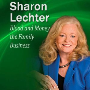 Blood and Money the Family Business, Sharon Lechter