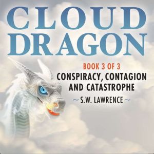 CLOUD DRAGON, S. W. Lawrence, MD