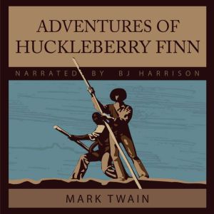 Adventures of Huckleberry Finn, Mark Twain
