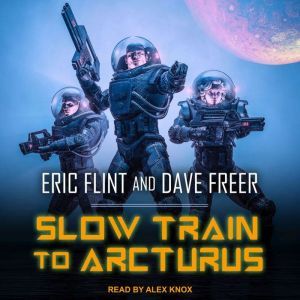 Slow Train to Arcturus, Eric Flint