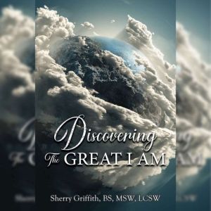 Discovering the Great I Am: One Womans Journey to Find God
