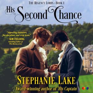 His Second Chance The Regency Lords ..., Stephanie Lake