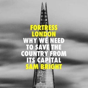 Fortress London, Sam Bright