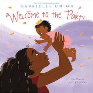 Welcome to the Party, Gabrielle Union