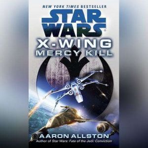 Mercy Kill Star Wars XWing, Aaron Allston