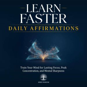 Learn Faster Daily Affirmations, Inner Wisdom
