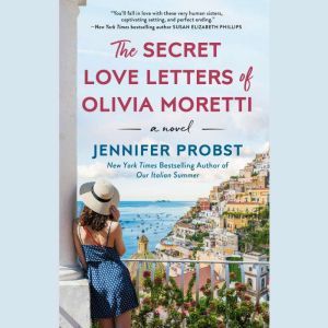 The Secret Love Letters of Olivia Mor..., Jennifer Probst