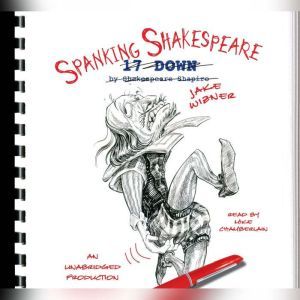 Spanking Shakespeare, Jake Wizner