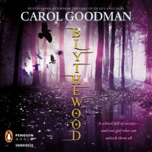 Blythewood, Carol Goodman