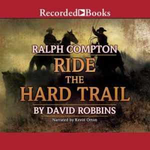 Ride the Hard Trail, Ralph Compton