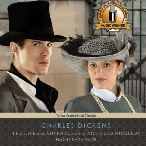 The Life and Adventures of Nicholas N..., Charles Dickens