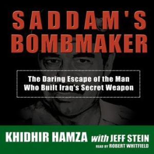 Saddam's Bombmaker, Khidhir Hamza with Jeff Stein