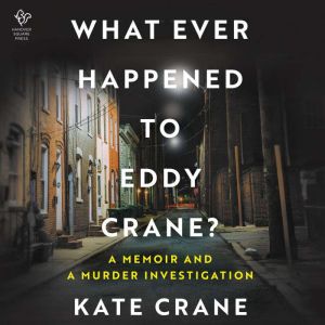 What Ever Happened to Eddy Crane?, Kate Crane