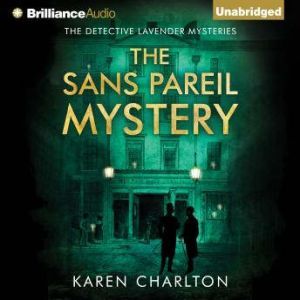 The Sans Pareil Mystery, Karen Charlton