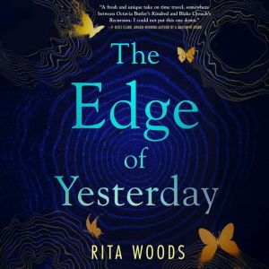 The Edge of Yesterday, Rita Woods