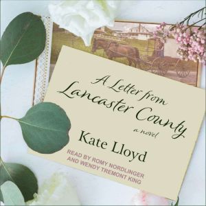A Letter from Lancaster County, Kate Lloyd