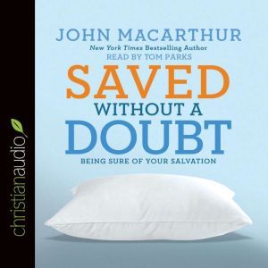 Saved without a Doubt, John MacArthur