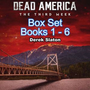 Dead America The Third Week Box Set ..., Derek Slaton