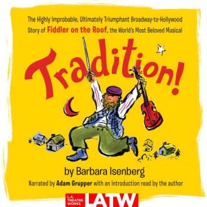 Tradition!, Barbara Isenberg