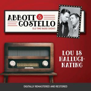 Abbott and Costello Lou is Hallucina..., John Grant