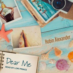 Dear Me, Robin Alexander