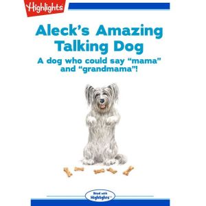 Alecks Amazing Talking Dog, Kelly Barson
