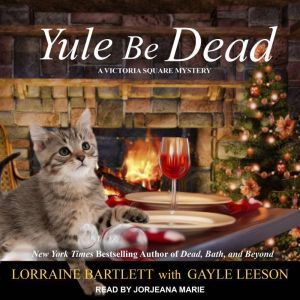 Yule Be Dead, Lorraine Bartlett