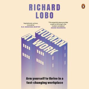 Human at Work, Richard Lobo