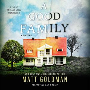 A Good Family, Matt Goldman