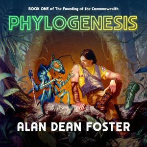 Phylogenesis, Alan Dean Foster
