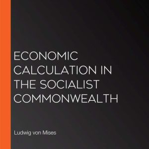 Economic calculation in the socialist..., Ludwig von Mises