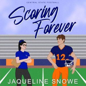Scoring Forever: Central State Football, Book 3