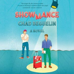 Showmance, Chad Beguelin