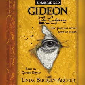 Gideon the Cutpurse: Being the First Part of the Gideon Trilogy, Linda Buckley-Archer