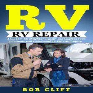 Rv LivingRv Repair, Bob Cliff