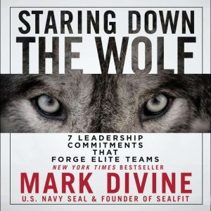 Staring Down the Wolf, Mark Divine