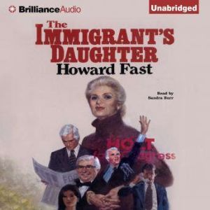 The Immigrants Daughter, Howard Fast