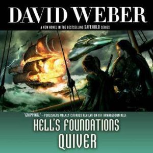 Hells Foundations Quiver, David Weber