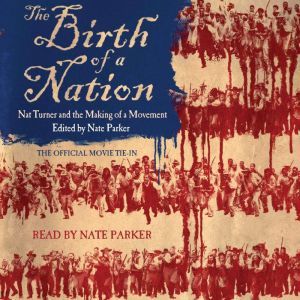 The Birth of a Nation, Nate Parker