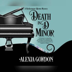 Death in D Minor, Alexia Gordon