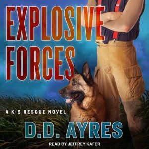 Explosive Forces, D.D. Ayres